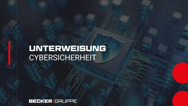 Unterweisung Cybersicherheit